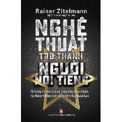 Nghệ thuật trở thành người nổi tiếng - Rainen Zitelamann