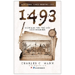 1493 - Diện Mạo Tân Thế Giới Của Columbus - Charles C. Mann 288222