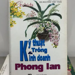 Kỹ thuật trồng & kinh doanh phong lan