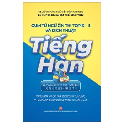 Cụm từ ngữ ôn thi Topik I-II và dịch thuật Tiếng Hàn mới 100% Lê Huy Khoa 2023 HCM.PO 178446