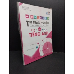 Ôn luyện thi trắc nghiệm THPT quốc gia năm 2019 môn tiếng Anh (có bọc) mới 90% bẩn nhẹ HCM2608 GIÁO TRÌNH, CHUYÊN MÔN