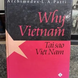 Why Vietnam Tại sao Việt Nam Archimedes L.A. Patti bìa cứng
