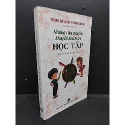 Những câu chuyện khuyến khích trẻ sáng tạo (dành cho lứa tuổi từ 7 đến 14 tuổi) mới 70% ố nặng 2017 HCM1008 Trương Gia Quyền - Trương Khiết Mi MẸ VÀ BÉ Rebooks.vn