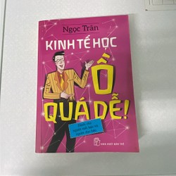 Kinh tế học Ồ quá dễ - Ngọc Trân 132997