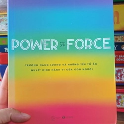 Power vs Force Trường Năng Lượng Và Những Yếu Tố Ẩn Quyết Định Hành Vi Của Con Người