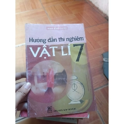 Hướng dẫn thí nghiệm vật lí 7 - Đình Cương 2005 (Giáo khoa) VAVO1304-AK3ST3