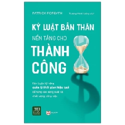 Kỷ Luật Bản Thân Nền Tảng Cho Thành Công - Patrick Forsyth