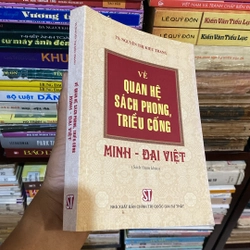 VỀ QUAN HỆ SÁCH PHONG TRIỀU CỐNG MINH - ĐẠI VIỆT 530429