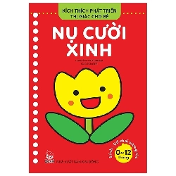 Kích Thích Phát Triển Thị Giác Cho Bé - Từ 0-12 Tháng - Nụ Cười Xinh (2021) - Little Shadow