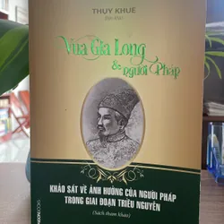 Vua Gia Long Và Người Pháp