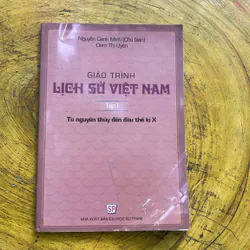 GIÁO TRÌNH LỊCH SỬ VIỆT NAM TẬP 1 TỪ NGUYÊN THUỶ ĐẾN ĐẦU THẾ KỶ X