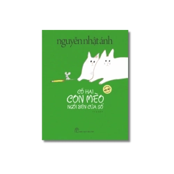 Có hai con mèo ngồi bên cửa số (Phiên bản đặc bệt) - Nguyễn Nhật Ánh Vanvosach