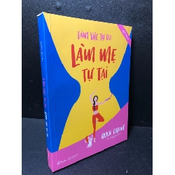 Làm việc tự do - làm mẹ tự tại Annie Ridout 2021 mới 90% HCM2511 Rebooks.vn