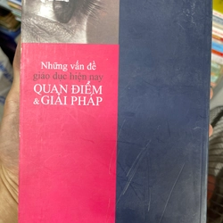 Những vẫn đề giáo dục hiện nay Quan điểm và giải pháp 302407