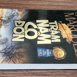 Tác phẩm VH kinh điển TRĂM NĂM CÔ ĐƠN (Gabriel Garcia Marquez) 1027972