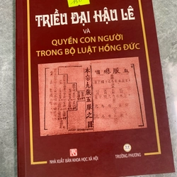 Triều đại hậu Lê và quyền con người trong bộ luật Hồng Đức 