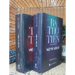 Ba Thợ Tiện - Viết Từ Hồi Ấy ( trọn bộ ) - Hoàng Thoại Châu