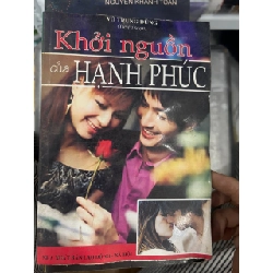 Khởi Nguồn Của Hạnh Phúc - Võ Trung Dũng
