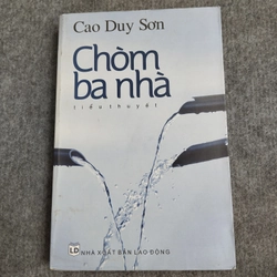 CHÒM BA NHÀ - CAO DUY SƠN