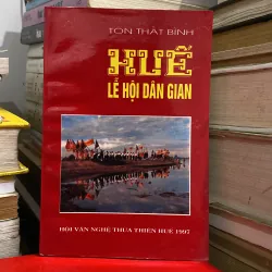 HUẾ - LỄ HỘI DÂN GIAN (XB 1998)