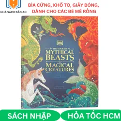 The Book of Mythical Beasts & Magical Creatures – sách tiếng Anh DK bìa cứng khổ to
