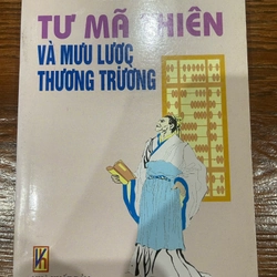Tư Mã Thiên và mưu lược thương trường  (7)