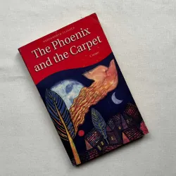 The Phoenix and the Carpet - Edith Nesbit