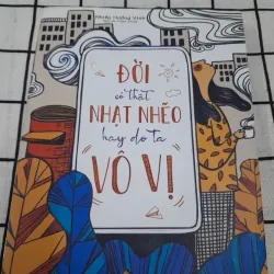 ĐỜI HẠT NHẼO hay do ta "VÔ VỊ"- Tg. Nhiếp Hướng Vinh. 