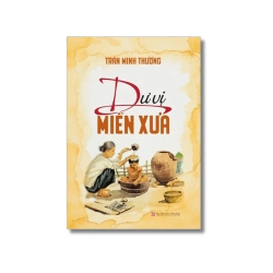 Dư vị miền xưa - Trần Minh Thương