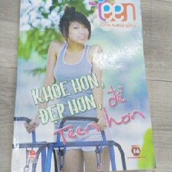 KHỎE HƠN ĐẸP HƠN, ĐỂ TEEN HƠN_ TEEN Cẩm nang sống