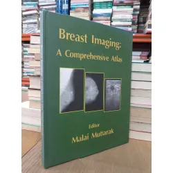 Breast Imaging: A Comprehensive Atlas - Malai Muttarak