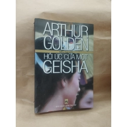 Hồi ức của một Geisha - Arthur Golden