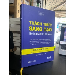 Thách thức sáng tạo - Clayton M Christensen 377187