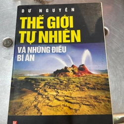 Thế Giới Tự Nhiên Và Những Điều Bí Ẩn - NXB Văn Hoá Thông Tin