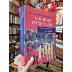 The Cambridge Handbook of Consumer Psychology - Edited by Michael I. Norton & Derek D. Rucker & Cait Lamberton