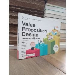 Value Proposition Design: Thiết kế giải pháp giá trị 540164