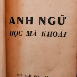 Sách xưa Anh Ngữ Học Mà Khoái _ Trần Nhã _ Còn mới_ Giá trị cao 797849