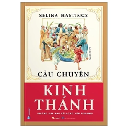 Câu Chuyện Kinh Thánh (2023) - Selina Hastings