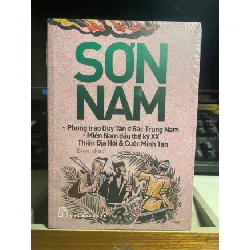 Phong Trào Duy Tân Ở Bắc Trung Nam-Miền Nam Đầu Thế Kỷ XX-Thiên Địa Hội và cuộc Minh Tân- Tác giả Sơn Nam- Biên khảo- NXB Trẻ- Sách lưu kho còn seal STB1237 Blogmeo 27525