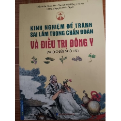 Kinh nghiệm để tránh sai lầm trong chuẩn đoán và điều trị Đông y - 2020 - 371 trang - SỨC KHỎE - THỂ THAO - ANTQ2911-29