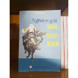 Nghiệm giải Đạo Đức Kinh / Lê Hòa Phong LỊCH SỬ - CHÍNH TRỊ - TRIẾT HỌC VAVO1301 Blogmeo040226