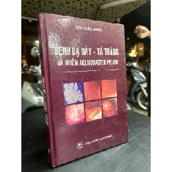 Bệnh dạ dày - tá tràng và nhiễm hilecobacter pylori - Trần Thiện Trung