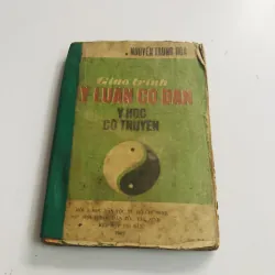 Giáo trình Lý luận cơ bản Y học cổ truyền – Nguyễn Trung Hòa 1987