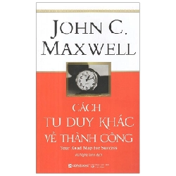 Cách Tư Duy Khác Về Thành Công - John C. Maxwell ASB.PO Oreka-Blogmeo120125