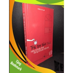 (TẶNG BOOKMARK) Trái tim tỉnh thức Hãy nói yêu thôi, đừng nói yêu mãi mãi mới 80% ố 2011 Nhiều tác giả RBK2103 VĂN HỌC