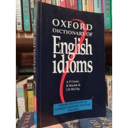 Oxford Dictionary Of English Idioms - A P Cowie, R Mackin & I R McCaig