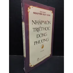 [Sách Cũ SCGR] Nhập Môn Triết Học Đông Phương Nguyễn Duy Cần mới 100% HCM0904 triết học