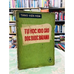 Tự học 100 giờ đọc được báo anh - Tăng Kiến Hoa