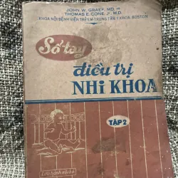 Sổ tay điều trị nhi khoa tập 2 - JOHN W. GRAEF, MD. & THOMAS E. CONE. Jr.. M.D.
