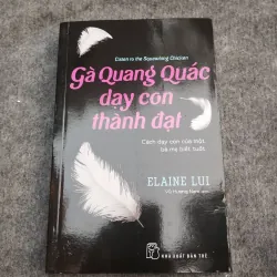 GÀ QUANG QUÁC DẠY CON THÀNH ĐẠT
